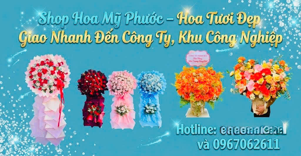Shop Hoa Mỹ Phước – Hoa Tươi Đẹp Giao Nhanh Đến Công Ty, Khu Công Nghiệp